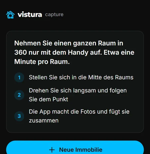 Startbildschirm von Vistura Capture auf einem Handy mit drei Schritten und der Schaltfläche „Neue Immobilie“