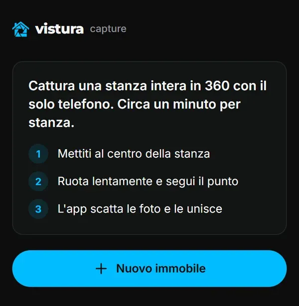 Schermata iniziale di Vistura Capture su un telefono, con tre passaggi e il pulsante "Nuovo immobile"